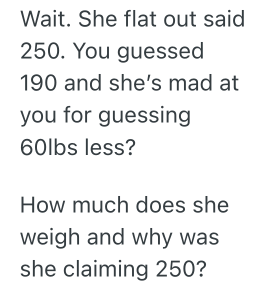 Screenshot 2025 04 16 at 5.13.47 PM Man Incorrectly Guesses Girlfriends Weight After Her Past Joke Hinted At A Heavier Number, And Now Shes Mad At Him