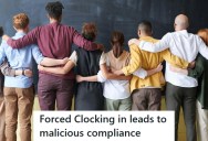 New Time Clock Policy Punished Workers For Being Minutes Late, So They Worked Exactly To The Minute And Productivity Crashed