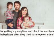 Her Babysitting Clients Tried To Ruin Her Reputation, So She Defended Herself And Other Babysitters Blacklisted Them