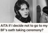 She Was Going To Be Her Boyfriend’s Guest At His Oath Ceremony, But Now That His Mom Wants To Go, Her Boyfriend Wants Her To Wait Outside