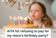 Mom Needs Help Paying For Her Daughter’s Birthday Party, But Her Sister-In-Law Isn’t Sure It’s A Good Idea To Help