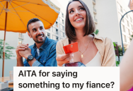 Her Fiance Said He Wanted To Treat Her To A Special Birthday Dinner, So She Was Surprised When He Asked Her To Pay The Bill