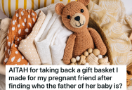 Woman Makes A Thoughtful Gift Basket For Her Pregnant Friend, But When She Finds Out Who The Baby’s Dad Is, She Decides To Take It Back