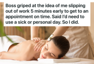 Boss Refuses To Let Employee Leave For An Appointment, So The Employee Took The Whole Day Off Instead