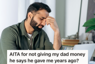 His Dad Gave Him Money To Pay For His Education, But Now Pops Claims The Money Was A Loan And Not A Gift