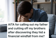 Man Helps His Siblings Financially For Years, But When One Of Them Suddenly Gets A Lot Of Money, They Keep It A Secret From Him