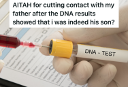 College Student’s Parents Are Getting Divorced, And He Has To Take A DNA Test So That His Dad Will Believe That He’s Really His Son