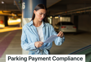 Employee Wanted To Avoid Paying Late Fees On Parking Tickets, So She Set Up An Automatic Monthly Payment From Her Bank