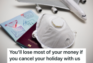 Traveler Decided To Cancel Their Vacation Plans, But They Had To Get Creative To Get A Sizable Refund