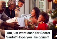 Brother-In-Law Asks For Cash During The Family Secret Santa Gift Exchange, So The Person Who Drew His Name Finds A Creative Way To Give Him What He Wants