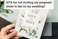 Engaged Couple Happily Plan Their Elaborate Multi-Day Wedding, But Then One Family Member Announces That Her Due Date Is The Same Day As The Wedding