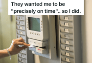 Employee Usually Clocked In For Work Ten Minutes Early, But Then Another Employee Told Him To Clock In Exactly On Time