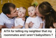 Woman Is Annoyed That Her Neighbors Treat Her Like A Free Babysitter, So She Refused To Look After Their Twins