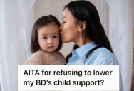 Her Ex Is Asking Her To Lower The Child Support For Their Daughter, So She Gave Him The Option To Relinquish His Rights To Their Daughter
