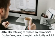 His Coworker Insisted That He Replace Her Mug That He Borrowed, But He Refused Because It Wasn’t Broken Or Damaged