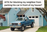 Man Parked His Truck In Front Of His House, But The New Neighbor Asked Him To Move It Because “They Have 6 Cars” And There’s Not Enough Space