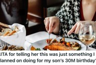 Woman Treated Her Son To An Expensive Birthday Dinner At A Restaurant, So Now His Wife Is Expecting To Be Treated To The Same Place
