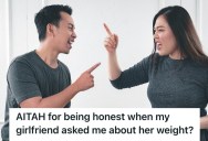 His Girlfriend Asked Him Whether She Needs To Lose Weight, So He Gave Her An Honest Answer That She Clearly Didn’t Like
