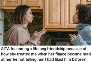 Her Friend Accused Her Of Sabotage Over A Past Crush, And The Result Was The End Of A Lifetime Friendship