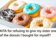He Bought A Pack of Donuts For Himself, And Doesn’t Think Sharing With His Adult Sister Is Required