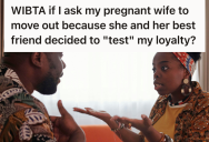 Pregnant Wife Let Her Insecurities Call The Shots, But Her Husband Has Had Enough And Is Thinking About Moving Out