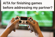 He Enjoyed Gaming In His Free Time, But When He Asked To Finish His Game Before Talking To His Partner, They Felt Overlooked And Ignored