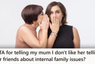 Son Is Tired Of His Mom Criticizing His Weight In Front Of Her Friends, But She Says He Has No Business Telling Her What She Can Say