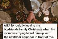 Boyfriend’s Mom Tries To Set Him Up At A Holiday Dinner, So This Girlfriend Packs Up Her Food And Leaves