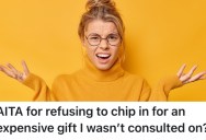 Their Brother Bought Their Mom An Expensive Gift And Expected Them To Chip In, But They Don’t Want to Spend That Much