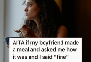 Boyfriend Asked For Praise On The Meal He Prepared, But Girlfriend’s Dismissive Response Sparked A Disagreement Between Them