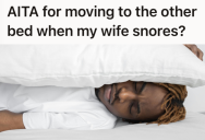 His Wife’s Snoring Kept Him Awake At Night, But When He Suggested Sleeping Separately, Things Got Complicated