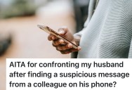 Husband Starts Acting Secretive After Work Trip, So Wife Confronts Him Over A Suspicious Message