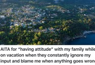 He Spent $20K On A European Birthday Trip For His Son, But Then Blamed Him for Everything That Went Wrong