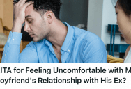 Her Partner And His Family Stayed Close To His Previous Girlfriend And Left Her Feeling Excluded, So She Wondered If There Was Enough Room In Their Lives For Her