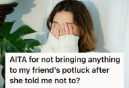 Guest Thought It Was OK To Show Up Empty-Handed To A Potluck, But Once She Did The Host Publicly Shamed Her In Front Of Everyone
