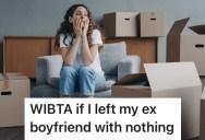 Her Boyfriend Broke Up With Her And Is Keeping The Apartment, But She Bought The Furniture And Wants To Take It All With Her