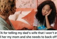 Her Mom Passed And Her Dad Remarried, But This Girl Could Only Tolerate Her Stepmom’s Pushy Behavior For So Long