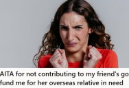 She Refused To Donate To Her Friend’s GoFundMe After Being Used One Too Many Times, And Now She’s Wrestling With Guilt Over It