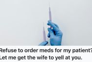 A Nurse’s Patient Was In Terrible Pain, But The Doctor Kept Putting Off Pain Medication Until The Wife Stormed In