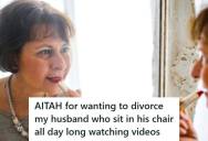 Woman’s Husband Spends Every Day In His Chair Doing Nothing, So She’s Considering Divorce After Years Of Carrying The Marriage Alone