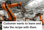 Long Time Customer Suddenly Changes Manufacturer After 40 Years Of Partnership, But Then Asks For Their Recipe So The Competitor Can Use It