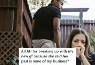 Man Asked His Girlfriend If She Had History With Her Flirty Guy Friend, She Said It Was “None Of His Business,” So He Broke Up With Her On The Spot