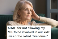 Her Mother Abandoned Her When She Was A Child, But Now That She Has A Child Of Her Own, “Mom” Wants To Swoop In And Be A Grandma