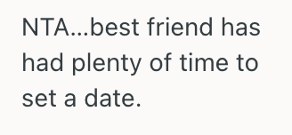 Screenshot 2025 05 01 at 1.11.31 PM Her Best Friend Got Engaged A Year Ago But Has Yet To Set The Date, So Now This Recently Engaged Woman Is Afraid She Might Upset Her