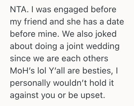 Screenshot 2025 05 01 at 1.13.34 PM Her Best Friend Got Engaged A Year Ago But Has Yet To Set The Date, So Now This Recently Engaged Woman Is Afraid She Might Upset Her