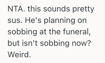 Screenshot 2025 05 01 at 5.02.02 PM Their Dad Was Going To Do Things That Would Make Him Stand Out At A Friend’s Funeral, So They Told Him It Would Be Incredibly Rude And Embarrassing For All Of Them