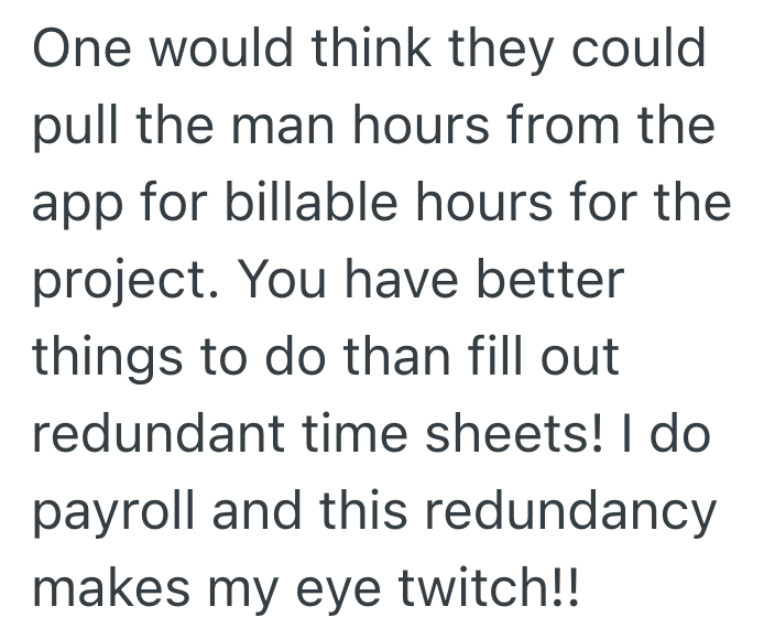 Screenshot 2025 05 03 at 6.59.54 PM Management Changes The Rules About Timesheets, So The Employee In Charge Of Them Comes Up With A Way To Annoy Management Until They Change Them Back