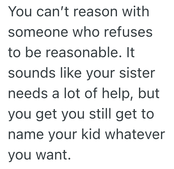 Screenshot 2025 05 13 at 3.08.08 PM She Named Her Daughter After Her Grandmother, But Her Sister Is Upset Because She Wanted To Name Her Hypothetical Future Daughter The Same Name