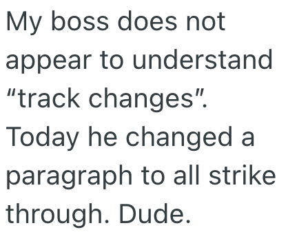Screenshot 2025 05 17 at 1.38.58 PM Boss Wouldnt Let Employees Track Changes, But Then One Intrepid Underling Decided It Was High Time To Make Some Big Changes Overall