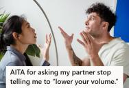 Her Partner Keeps Telling Her To “Lower Your Volume” Mid-Sentence, And Now She’s Wondering If He’s Overreacting Or She’s Just Being Too Sensitive